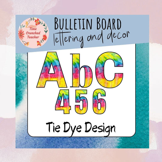 Printable Bulletin Board Lettering | Tie Dye Bulletin Board | Tie Dye Themed Classroom Decorations | Printable Tie Dye Party Decor