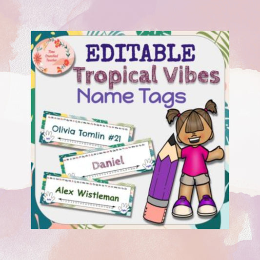 Editable Tropical Vibes Name Tags! Just Type, Print, and Go!