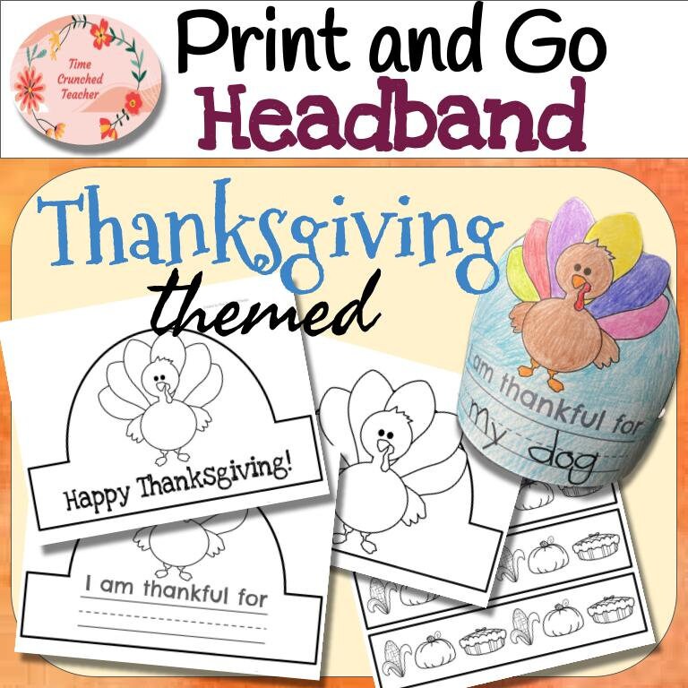 Printable Thanksgiving Headbands: 3 Versions to Choose From! No Prep- Print & Go!