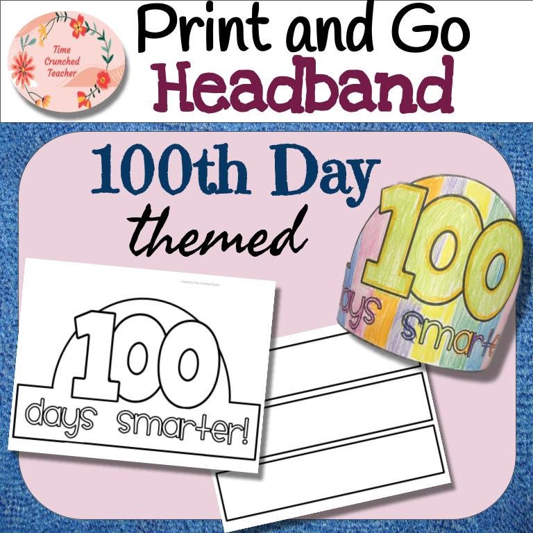 Printable 100th Day of School headbands: No Prep- Print & Go!