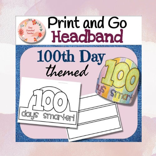 Printable 100th Day of School headbands: No Prep- Print & Go!