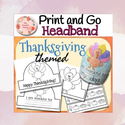 Printable Thanksgiving Headbands: 3 Versions to Choose From! No Prep- Print & Go!